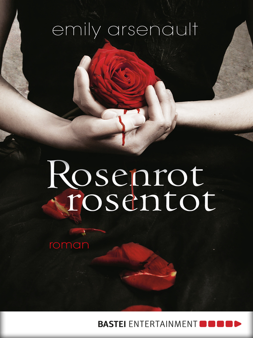 Title details for Rosenrot, rosentot by Sabine Schilasky - Available